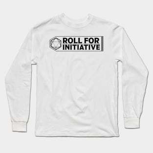 Roll For Initiative BLK Outline Long Sleeve T-Shirt